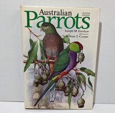 Australian Parrots by Joseph Forshaw & Illus. by William Cooper Hardcover 1981