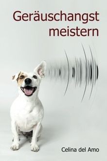 Geräuschangst meistern von del Amo, Celina | Buch | Zustand sehr gut