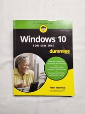 Windows 10 For Seniors For Dummies, Weverka, Peter 2018 Paperback 3rd Edition