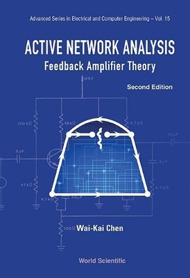 Active Network Analysis: Feedback Amplifier Theory - 9789814675888