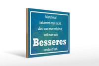 Holzschild Spruch 40X30 Cm Manchmal Bekommt Man Nicht Deko Schild