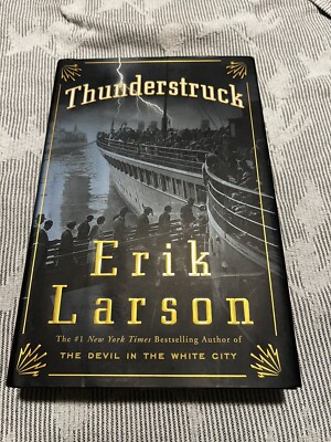 Thunderstruck by Erik Larson / First Edition, First Print / Hardcover
