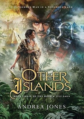 Other Islands: Book Three Of The Hook & Jill Saga (H) - hardcover Andrea Jon...