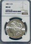 1881 S Morgan Silver Dollar NGC MS62