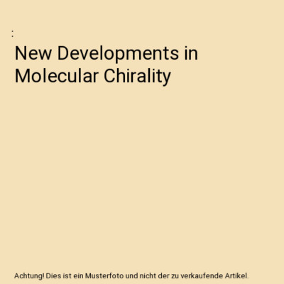 New Developments in Molecular Chirality