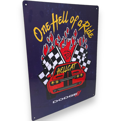 Dodge Hellcat One Hell Of A Ride 15'' x 12'' Metal Sign W/ Hemmed Reinforced Edges