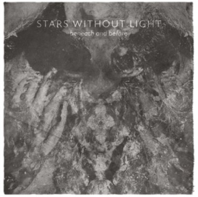 STARS WITHOUT LIGHT - BENEATH AND BEFORE - CD - G3z
