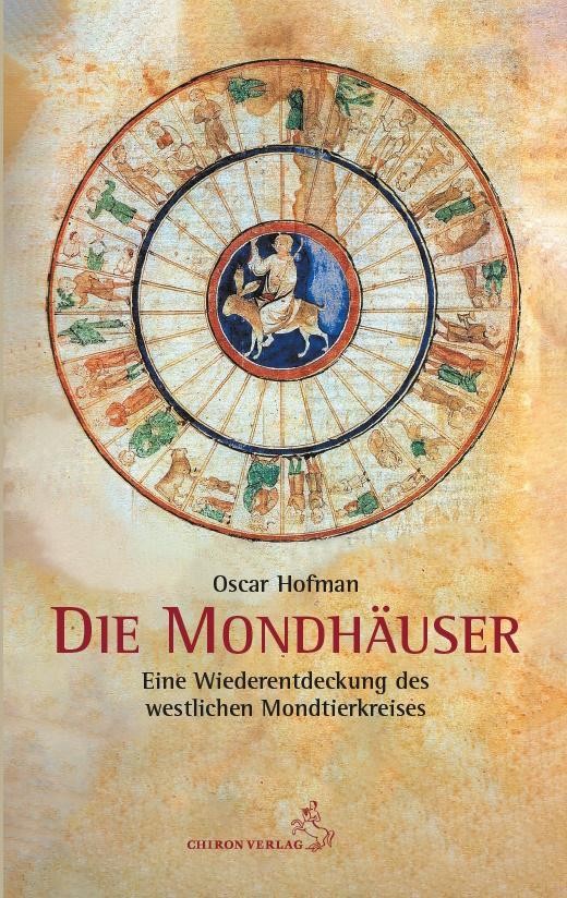 Chiron Die Mondhäuser, Ratgeber Von Oscar Hofman - Bild 2