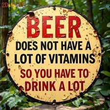 2D Flat, Vintage Beer Tin Metal Signs Home D cor 8x8 Funny "Beer Does Not Have