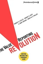 The ValueReporting Revolution: Moving Beyond the Earnings Game - VERY GOOD