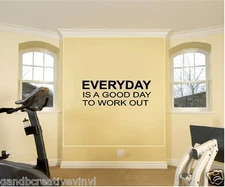 Everyday Is a Good Day to Workout Vinyl Decal Home Décor 12" x 33"