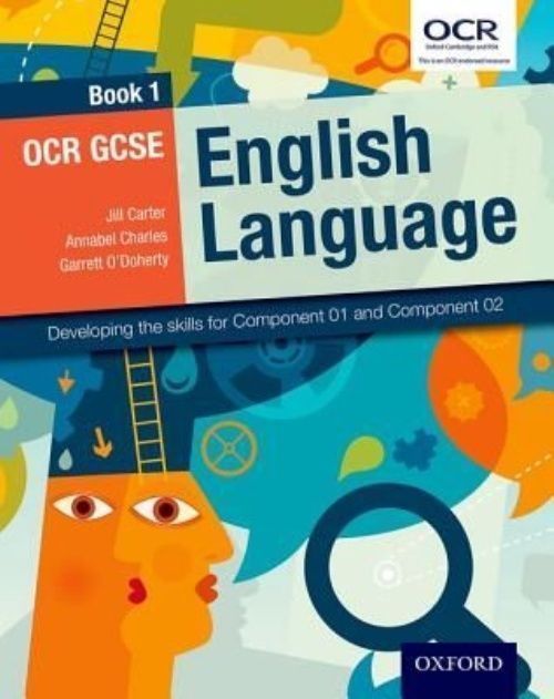 OCR GCSE English Language: Book 1: Developing the skills for Component 01 and Co