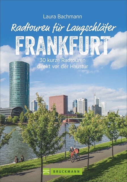 Radtouren Für Langschläfer Frankfurt Laura Bachmann 9783734314742