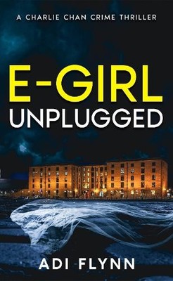 E-Girl Unplugged: A Fast-Paced British Cri... by Flynn, Adi Paperback / softback