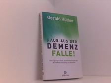 Raus aus der Demenz-Falle!: Wie es gelingen k...