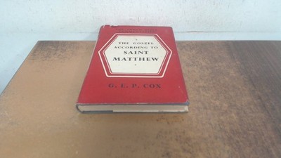 			The gospel acording to St Matthew, G.E.P. Cox, SCM Press Ltd, 195		