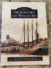Georgetown and Winyah Bay by Mary Boyd Images of America PB EUC
