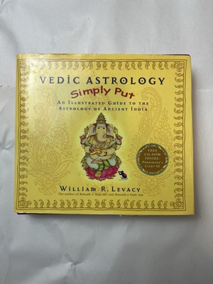 Vedic Astrology Simply Put: An Illustrated Guide to the Astrology of Ancient...