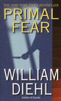 Primal Fear - Mass Market Paperback By Diehl, William - GOOD
