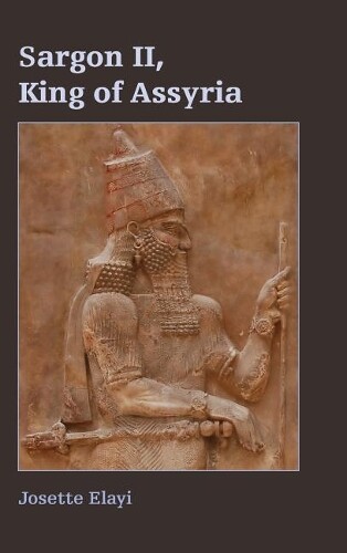 Thumbnail - Josette Elayi Sargon Ii, King Of Assyria (gebundene Ausgabe)