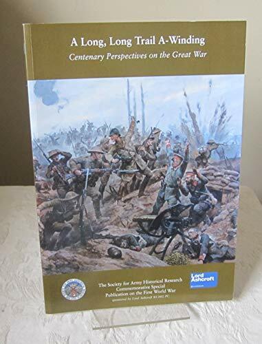 A long, long trail a-winding : Centenary perspectives on the Great War - PBK