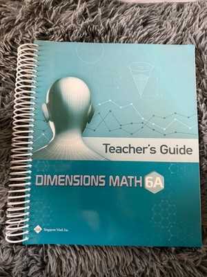 Singapore Math Inc. - Dimensions Math 6A Teacher s Guide