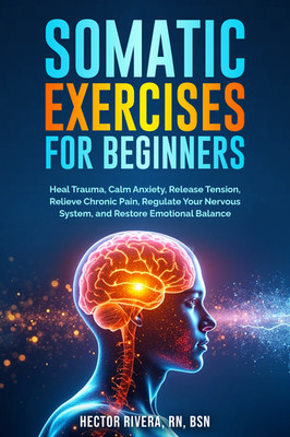 Somatic Exercises for Beginners | Signed Copy | Heal Trauma & Calm Anxiety