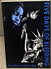 Ricardo Cortez Cruz / FIVE DAYS OF BLEEDING 1995