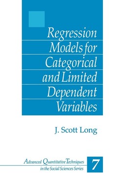 Regression Models for Categorical and Limited Dependent Variables (Advanced ...