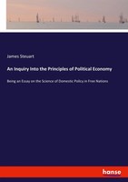 An Inquiry Into The Principles Of Political Economy James Steuart Taschenbuch
