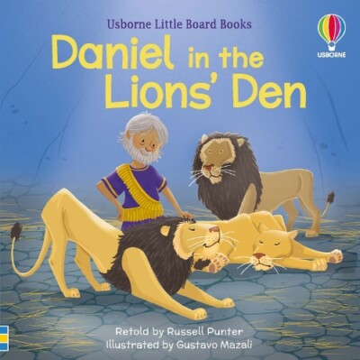 Russell Punter Daniel in the Lions' Den (Board Book) Little Board Books