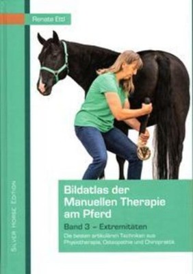 Renate Ettl Bildatlas der Manuellen Therapie am Pferd 3