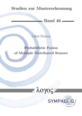 Probabilistic Fusion of Multiple Distributed Sensors by Lukas K?ping (English) P