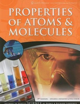 Properties of Atoms & Molecules by Lawrence, Debbie; Lawrence, Richard