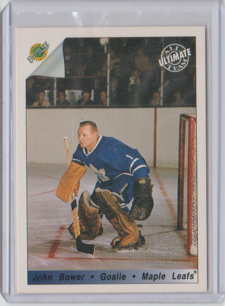 1991-92 Ultimate Original 6 #80 John Johnny Bower Toronto Maple Leafs