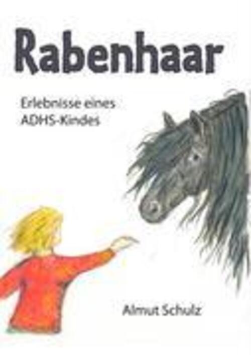 Thumbnail - Rabenhaar. Erlebnisse Eines Adhs-kindes | Almut Schulz | Taschenbuch |