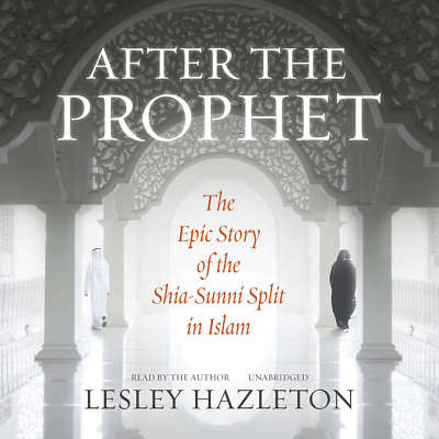 After the Prophet by Lesley Hazleton 2016 Unabridged CD 9781504729604