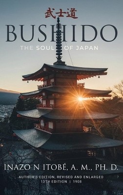 Bushido: The Soul of Japan by Inazo N. Nitobe Hardcover Book