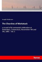 The Churches Of Mattatuck Joseph Anderson Taschenbuch 296 S. Englisch 2018