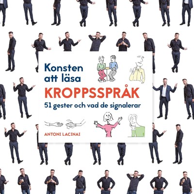 Konsten att läsa kroppsspråk 51 gester och vad de signalerar Antoni Lacinai Buch