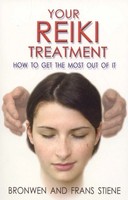 Your Reiki Treatment - How To Get The Most Out Of It | Bronwen Stiene (U. A.)