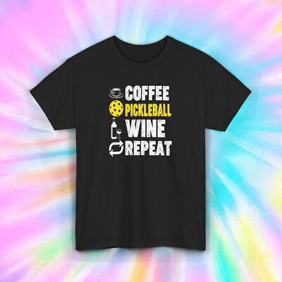 Coffee Pickleball Wine Repeat Funny Pickleball Lover T-Shirt Gift S-5XL