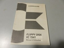 Commodore Floppy Disk VC 1541 Manuel D'Usage - FRANÇAIS Manuel D'Utilisation