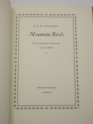 Mountain Birds R.A.H. COOMBES/LODGE 1952 1st Edition & Jacket King Penguin K67 - Bild 4 von 13