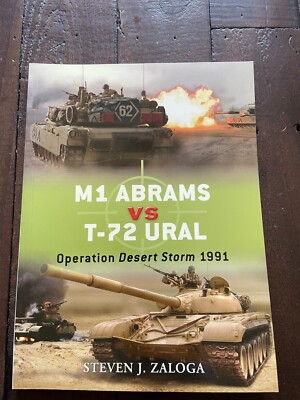 Osprey Duel M1 Abrams vs T-72 Ural Operation Desert Storm 1991 PB Steven Zaloga