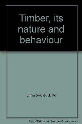 Timber: Its Nature and Behaviour Buch Van Nostrand Reinhold