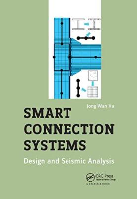 Intelligente Verbindungssysteme: Design und seismische Analyse von Jong Wan Hu...