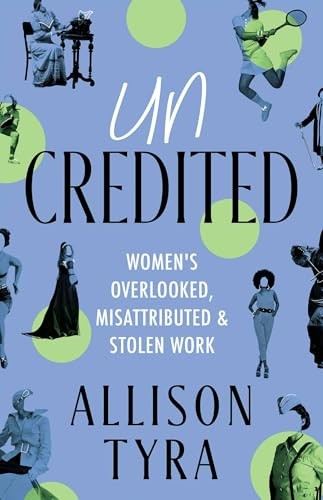 Rising Action Women's Uncredited: Overlooked, Misattributed, And Stolen Work - Image 3