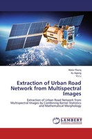 Extraction Of Urban Road Network From Multispectral Images Abdur Raziq (U. A.)
