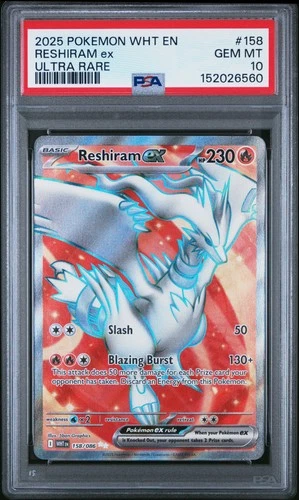2025 POKEMON WHT EN-WHITE FLARE ULTRA RARE #158 RESHIRAM EX PSA 10
